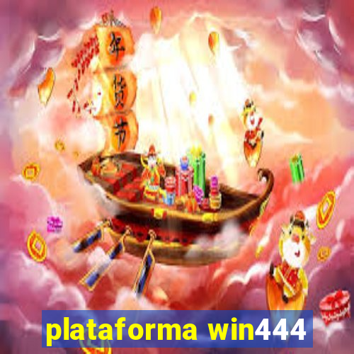 plataforma win444